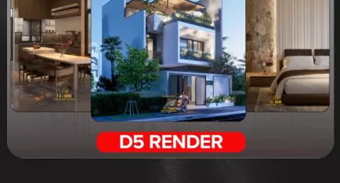 Render D5  - Ngoại Thất và Nội Thất